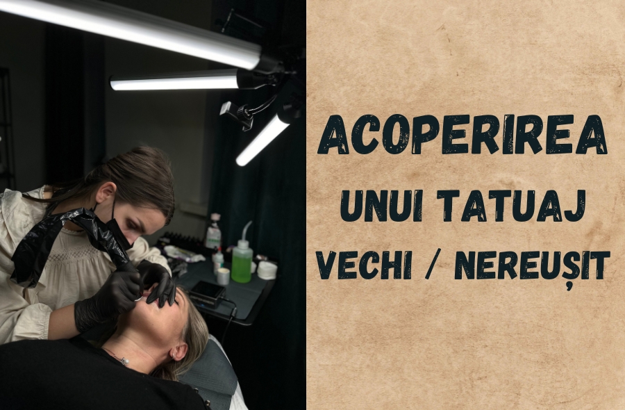 Tot despre acoperirea unui tatuaj vechi/nereușit